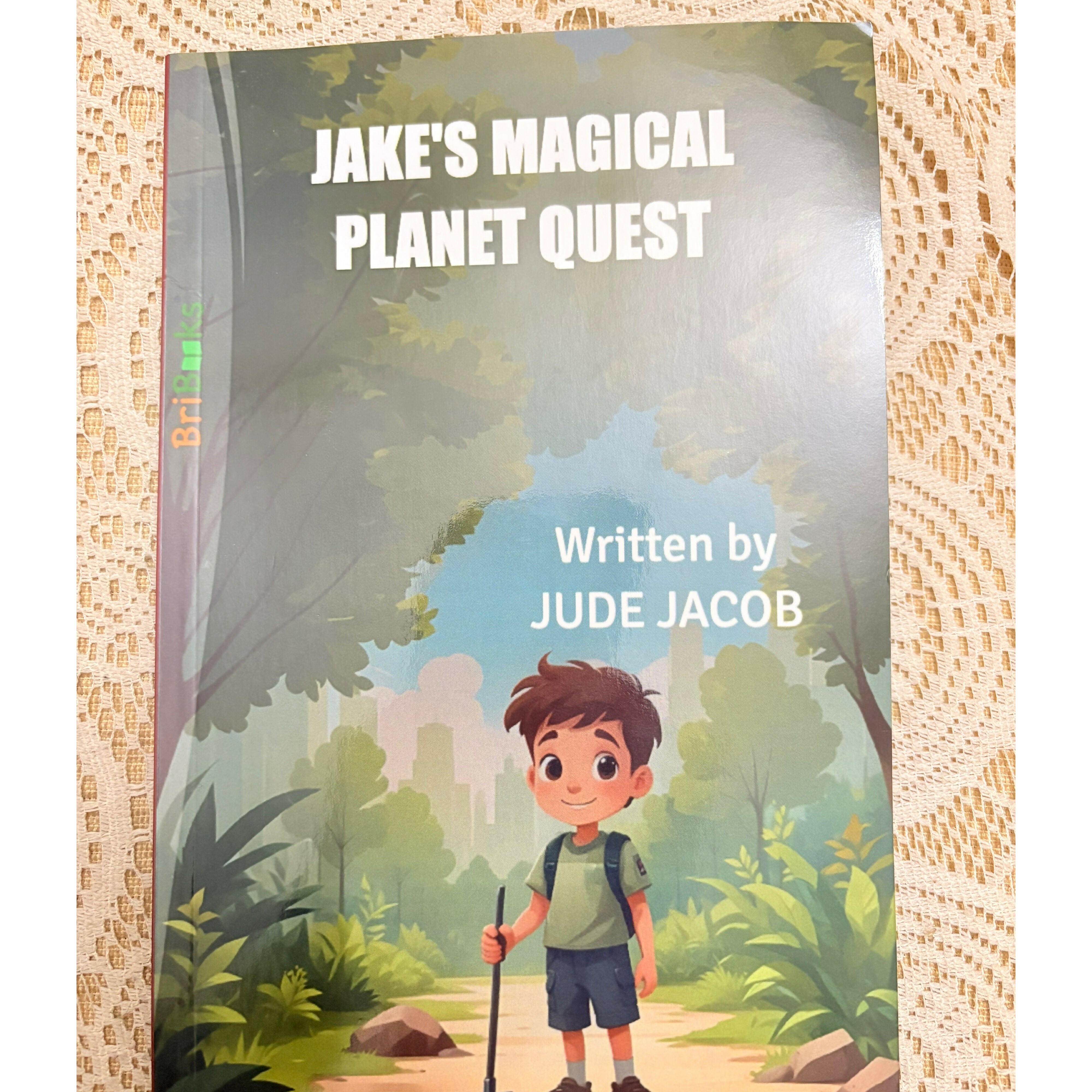 Book cover of 'Jake's Magical Planet Quest' with a child character in a forest setting.