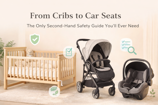 From Cribs to Car Seats: The Only Second-Hand Safety Guide You’ll Ever Need