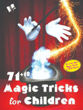 71+10 Magic Tricks For Children